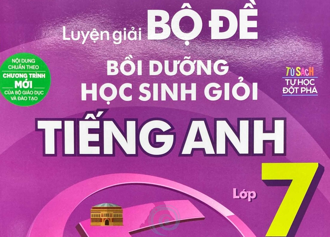 Luyện giải bộ đề bồi dưỡng học sinh giỏi Tiếng anh 7 - Miễn phí